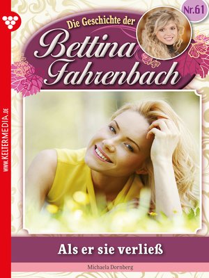 cover image of Bettina Fahrenbach 61 – Liebesroman